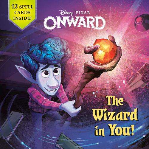 Wizard in You! (Disney/Pixar Onward), The - Steve Behling