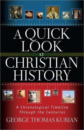 A Quick Look at Christian History - George Kurian