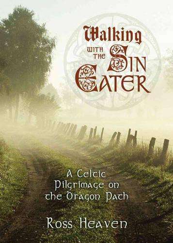 Walking with the Sin Eater - Ross Heaven