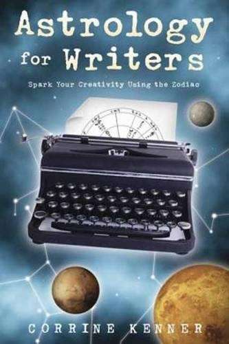 Astrology for Writers - Corrine Kenner