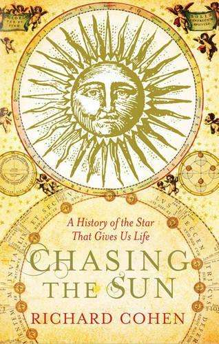 Chasing the Sun - Richard Cohen