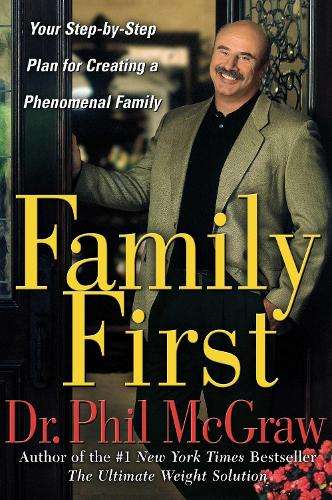 Family First - Dr. Phil McGraw