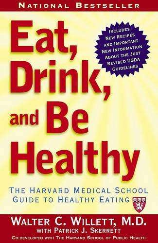 Eat Drink and Be Healthy - Walter C. Willett