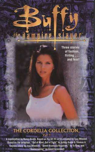 Buffy the Vampire Slayer: Cordelia Collection Pt. 1 - Nancy E. Krulik