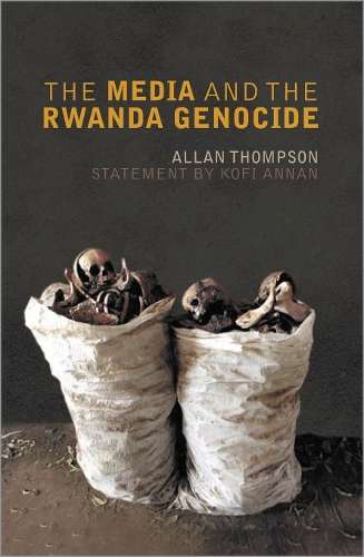 The Media and the Rwanda Genocide - THOMPSON,A