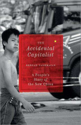 The Accidental Capitalist - Behzad Yaghmaian