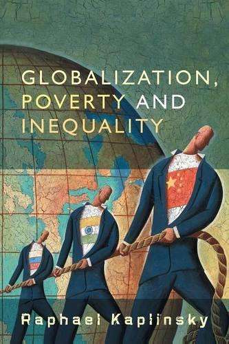 Globalization Poverty and Inequality - Raphael Kaplinsky