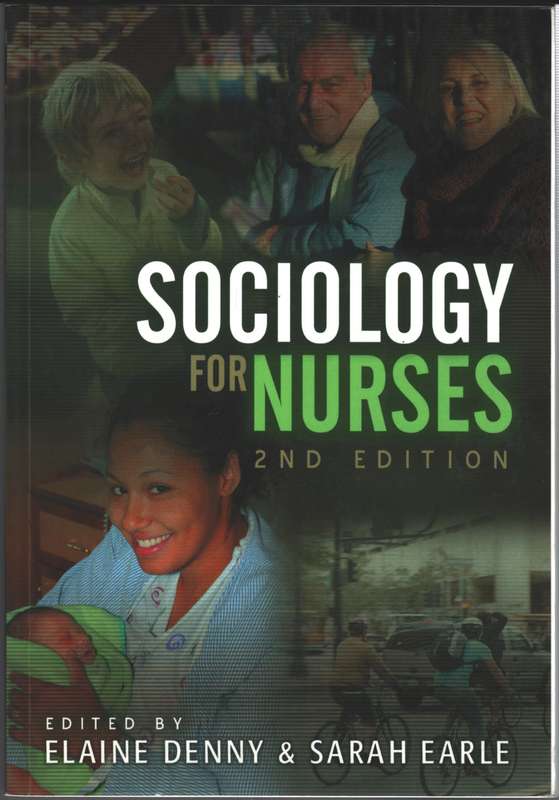 SOCIOLOGY FOR NURSES SECONDHAND - DENNY,E