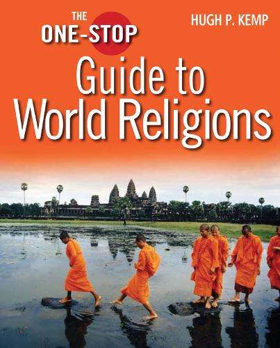The One-Stop Guide to World Religions - Hugh P. Kemp