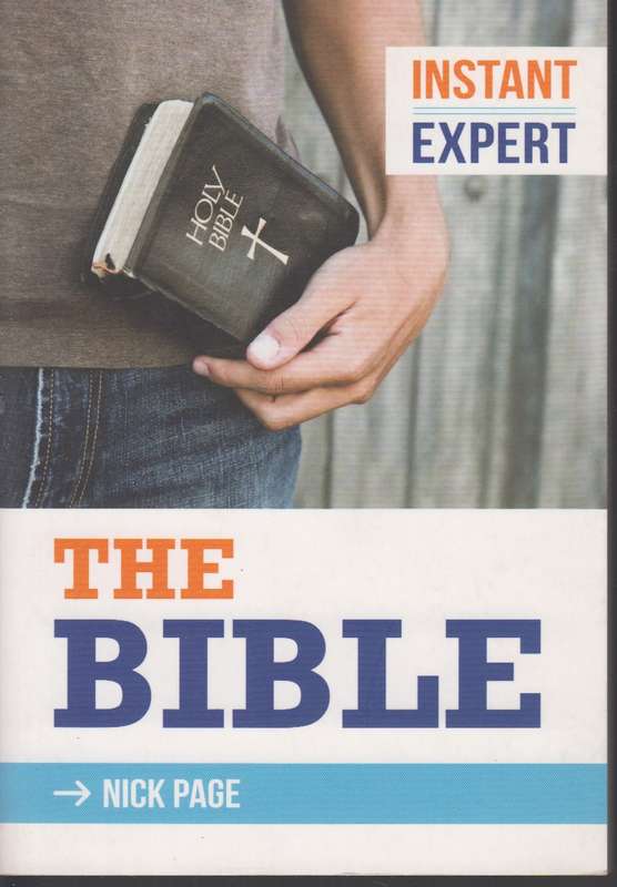 Instant Expert: The Bible - Nick Page