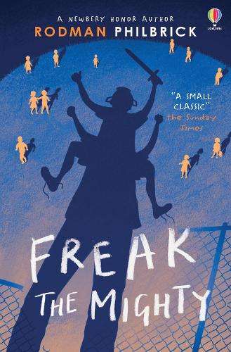 Freak The Mighty - Rodman Philbrick