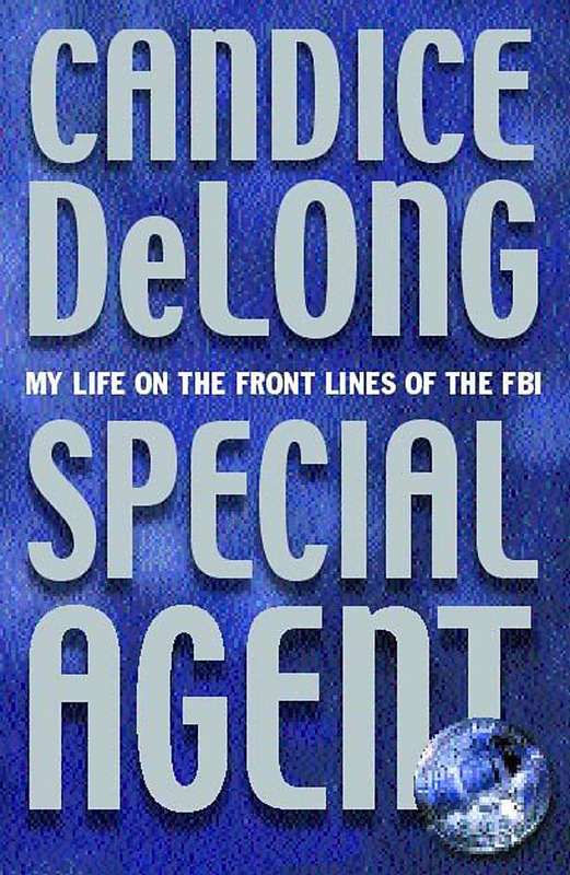 Special Agent - Candice DeLong