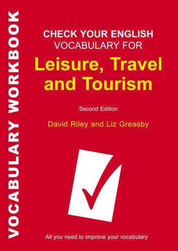 Check Your English Vocabulary for Leisure Travel and Tourism - Rawdon Wyatt