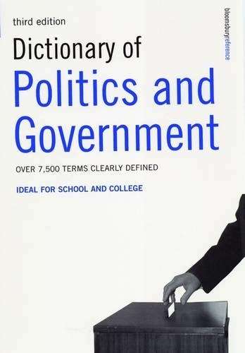 Dictionary of Politics and Government: Ideal for School and College - JONATHANBALL