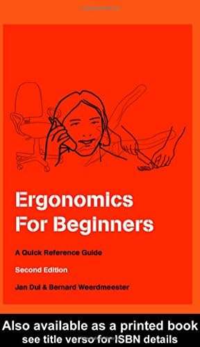 Ergonomics for Beginners - J. Dul