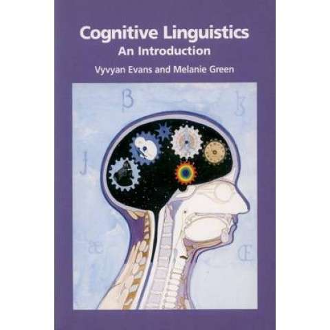 Cognitive Linguistics - Vyvyan Evans
