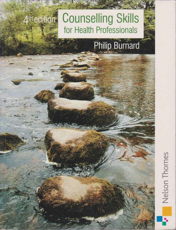 Counselling Skills for Health Professionals - Philip Burnard