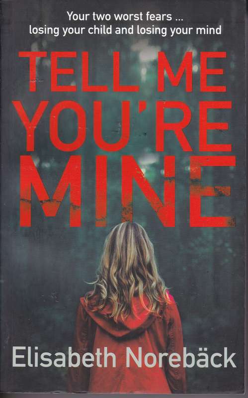 TELL ME YOURE MINE SECONDHAND - NOREBACK,E