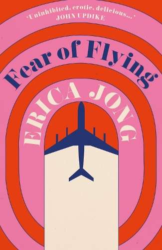 Fear Of Flying - Erica Jong
