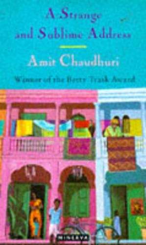 Strange And Sublime Address - Amit Chaudhuri