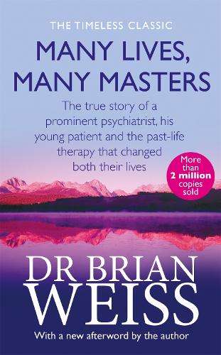 Many Lives Many Masters - Brian Weiss
