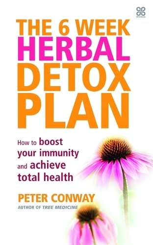 Six Week Herbal Detox Plan - Peter Conway