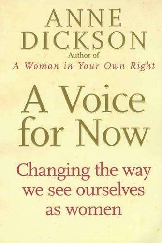 A Voice for Now - Anne Dickson