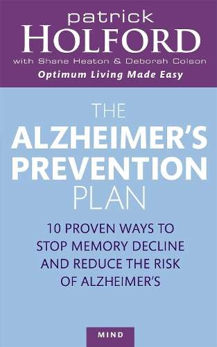 The Alzheimer's Prevention Plan - Patrick Holford