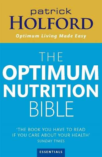 The Optimum Nutrition Bible - Patrick Holford
