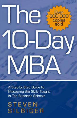 The 10-Day MBA - Steven Silbiger
