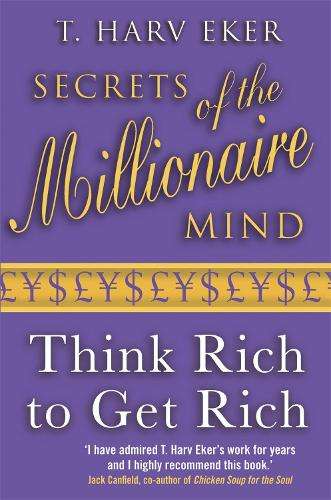 Secrets Of The Millionaire Mind - T. Harv Eker