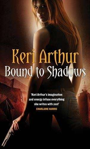 Bound To Shadows - Keri Arthur