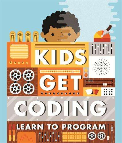Kids Get Coding: Learn to Program - Heather Lyons