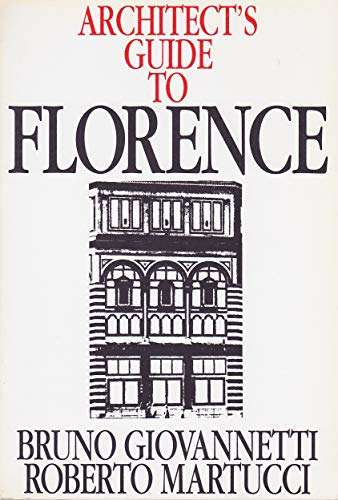 Architect's Guide to Florence - Bruno Giovannetti