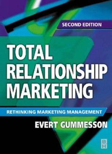 Total Relationship Marketing - Evert Gummesson