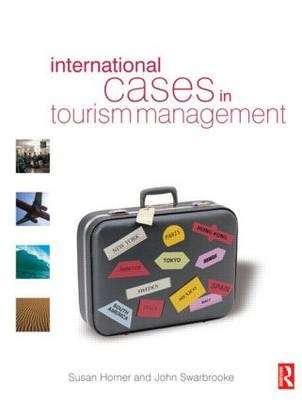 International Cases in Tourism Management - Susan Horner