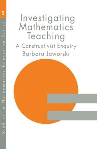 Investigating Mathematics Teaching - Barbara Jaworski