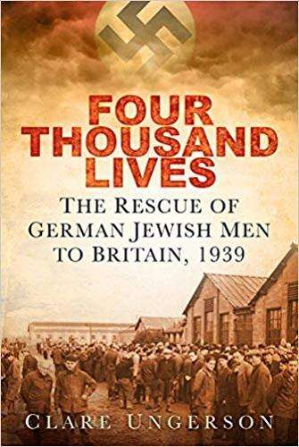 \Four Thousand Lives: The Rescue of German Jewish Men to Britain - N"