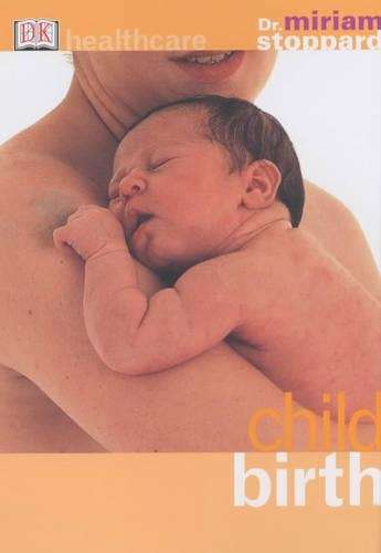 Child Birth - Miriam Stoppard