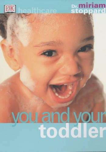 You and Your Toddler - Miriam Stoppard