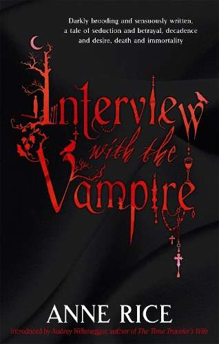 Interview With The Vampire: Volume 1 in series - Anne Rice