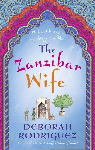 The Zanzibar Wife - Deborah Rodriguez