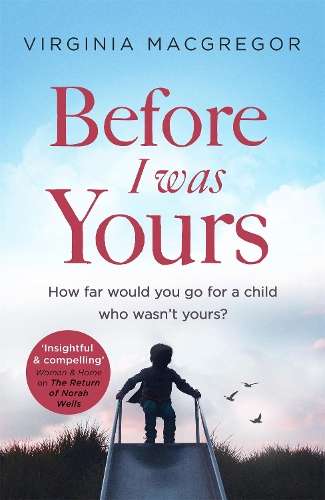 Before I Was Yours - Virginia MacGregor