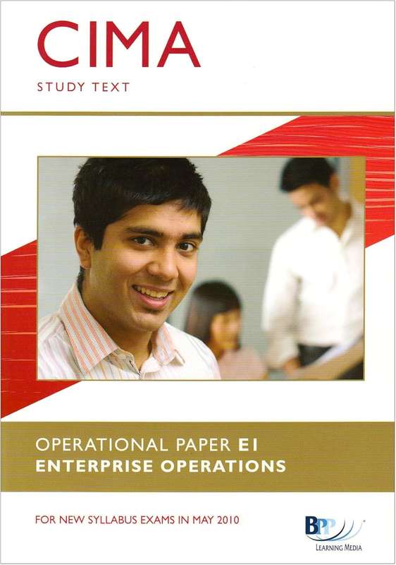 CIMA - E1: Enterprise Operations - BPP Learning Media