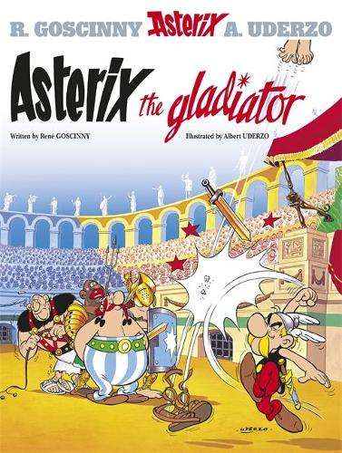 Asterix: Asterix The Gladiator - Rene Goscinny