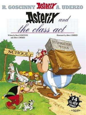 Asterix: Asterix and the Class Act - Rene Goscinny