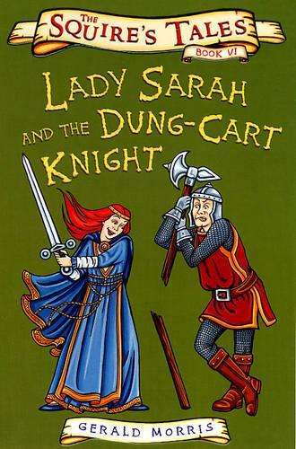 Lady Sarah and the Dung-cart Knight - Gerald Morris