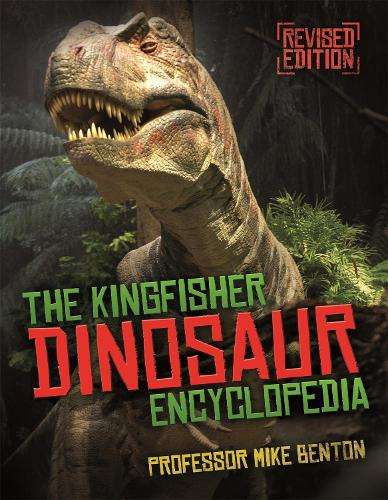 The Kingfisher Dinosaur Encyclopedia - Kingfisher