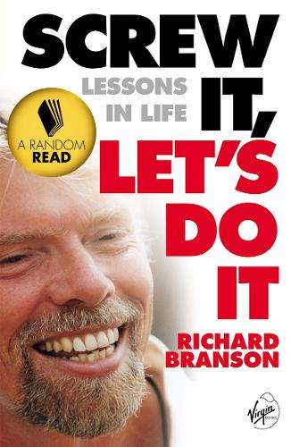 Screw It Let's Do It - Sir Richard Branson