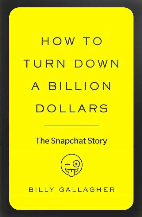 How to Turn Down a Billion Dollars - Billy Gallagher